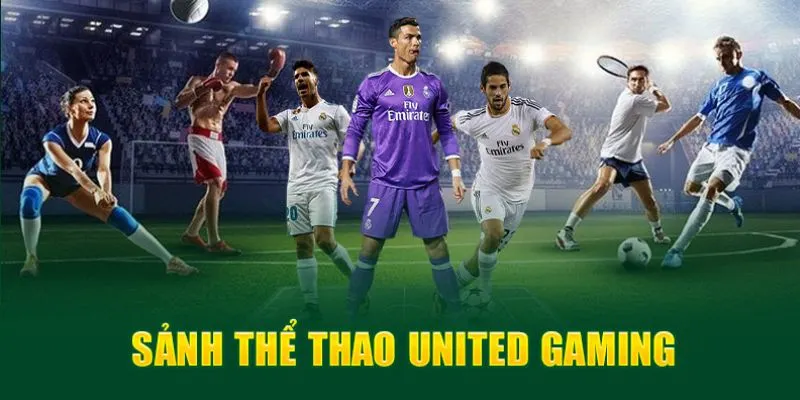 Cách tham gia chơi thể thao United Gaming hôm nay