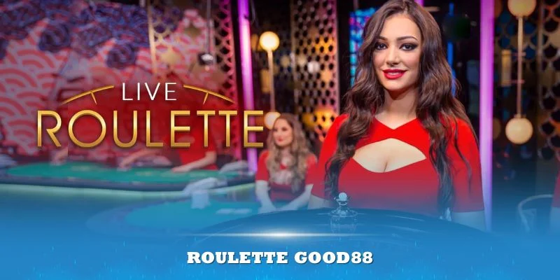 Roulette Good88