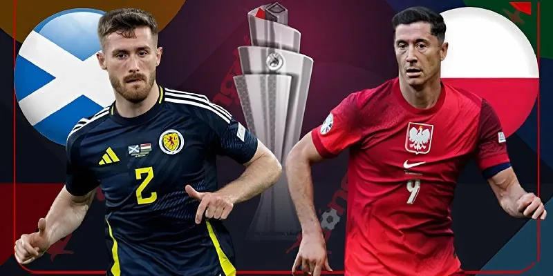 Scotland và Ba Lan có sức mạnh tương đồng tại Nations League