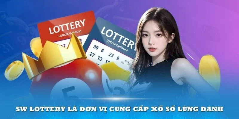 Tổng hợp các thông tin liên quan đến sảnh SW Lottery Good88 2024